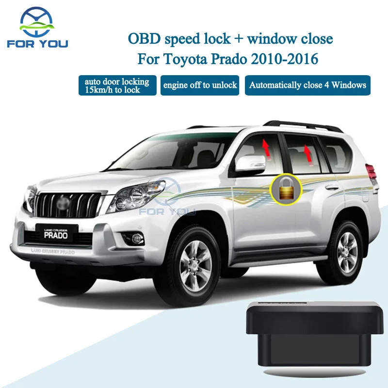 

FORYOU OBD Car Auto Window Closer Speed Lock Kit For Toyota Prado 2010-2016 Plug And Play