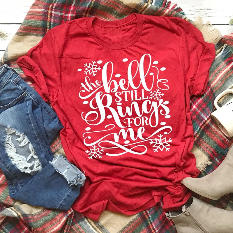 Женские рождественские футболки с круглым вырезом The Bell Still Ring For Me зимние унисекс
