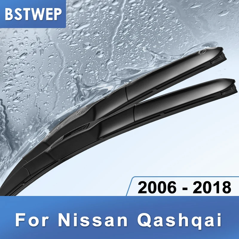 Щетки стеклоочистителя BSTWEP для Nissan Qashqai J10 J11 2006 2007 2008 2009 2010 2011 2012 2013 2014 2016 2015 2017 2018 |