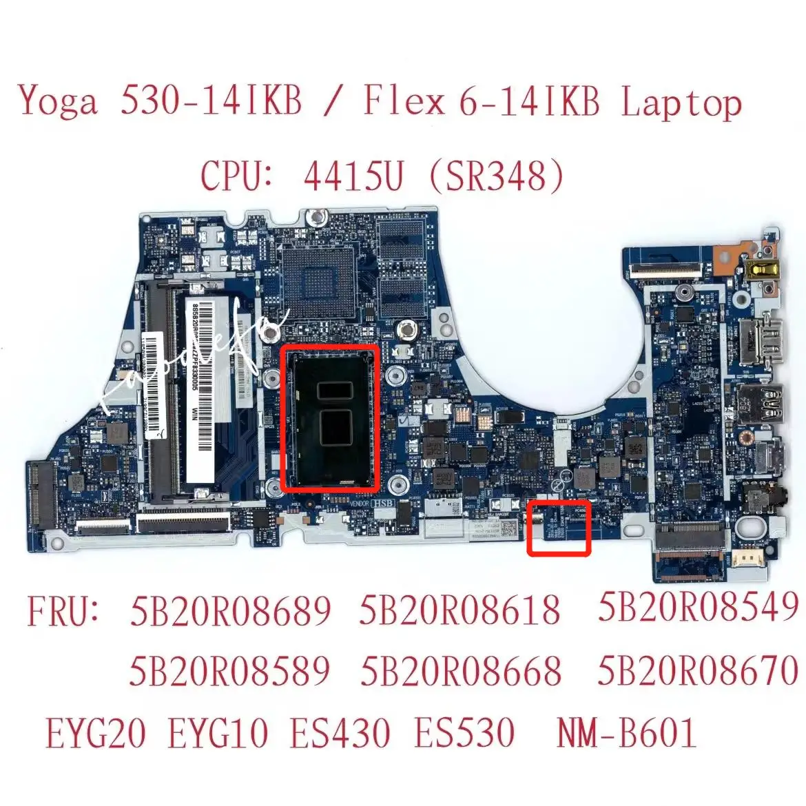 NM-B601 For Lenovo Yoga 530S-14IKB Flex 6-14IKB Motherboard CPU:4415U DDR4 FRU:5B20R08670 5B20R08520 5B20R08668 5B20R08589 | Компьютеры и