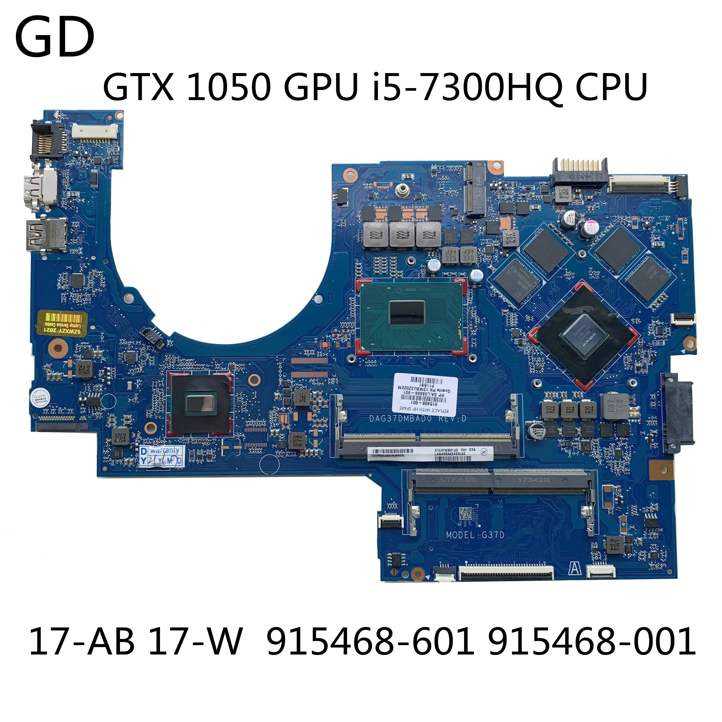 GD оригинал для HP Pavilion 17-AB 17-W Материнская плата ноутбука с GTX 1050 GPU i5-7300HQ CPU DDR4 915468-601