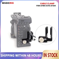 magicrig hdmi compatible cable clamp cable holder for sony a7siii a7riii a7rii a7sii a7iii a7ii camera cage kit
