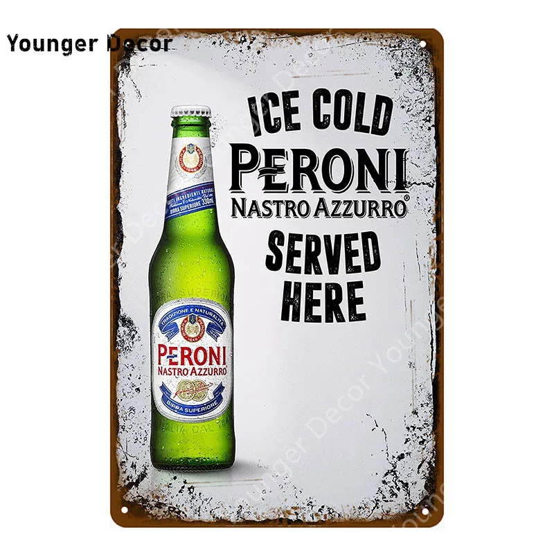 

Ice Cold Peroni Served Here Metal Tin Signs World Beers Vintage Poster Pub Bar Decor Wall Art Painting Decorative Plaque YI-168