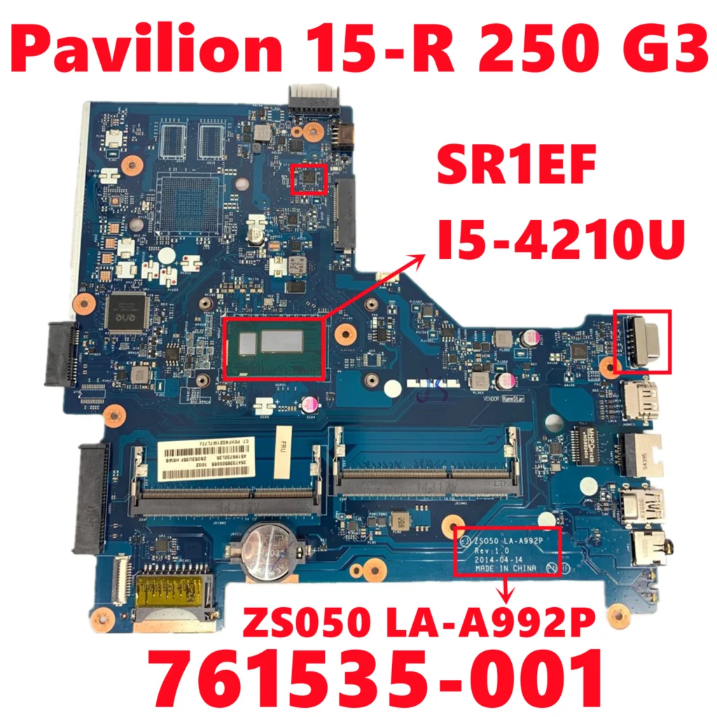 

761535-001 761535-501 761535-601 Mainboard For HP Pavilion 15-R 250 G3 Laptop Motherboard ZS050 LA-A992P W/ I5-4210U Full Tested