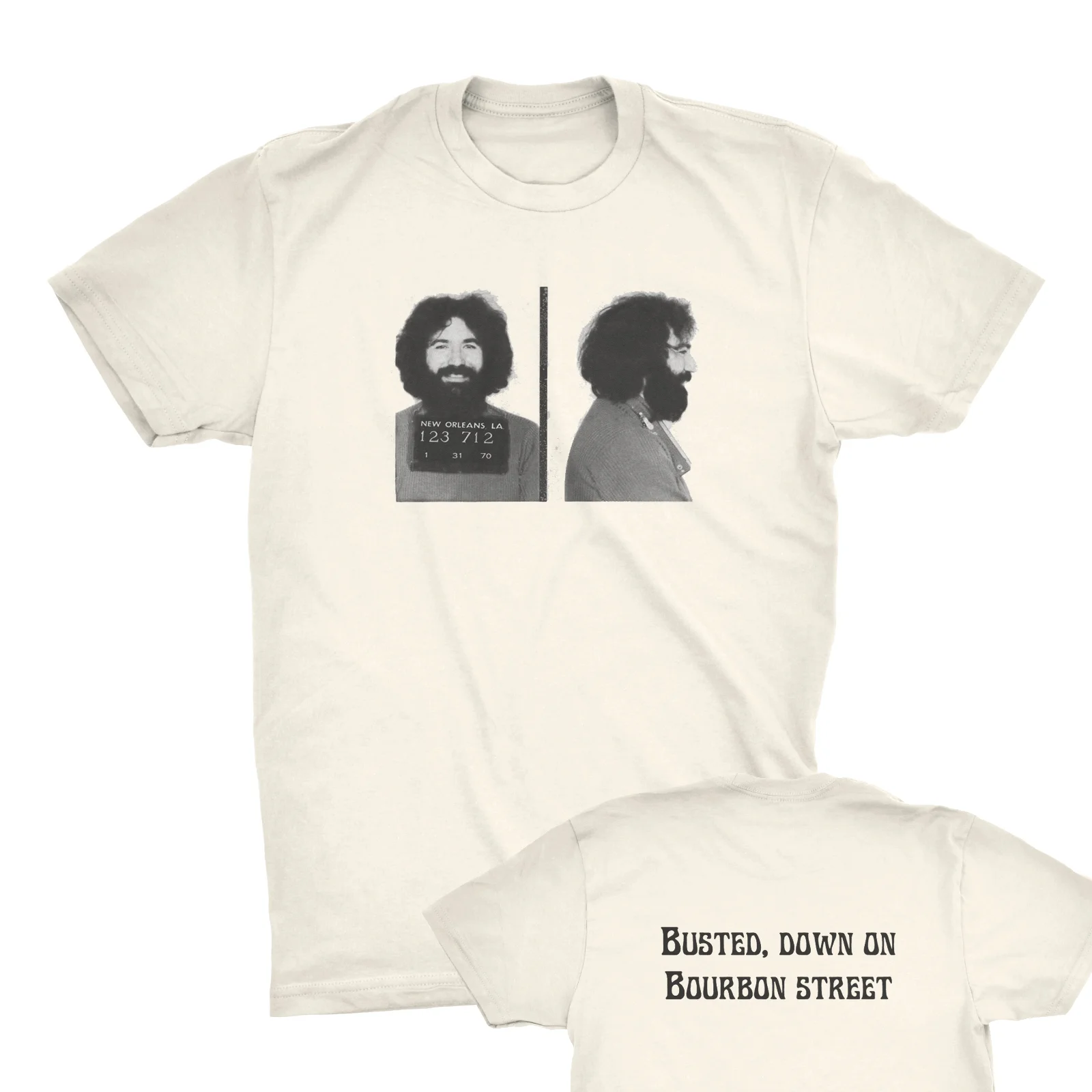 

Jerry Garcia Mugshot T-Shirt Grateful Dead Bourbon Street Busted Truckin' Jgb Double Side 2019 Unisex Tee