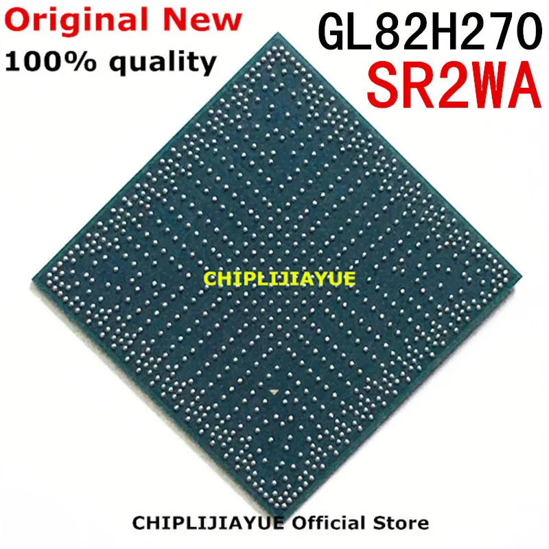 

100% новые чипы SR2WA GL82H270 IC BGA чипсет
