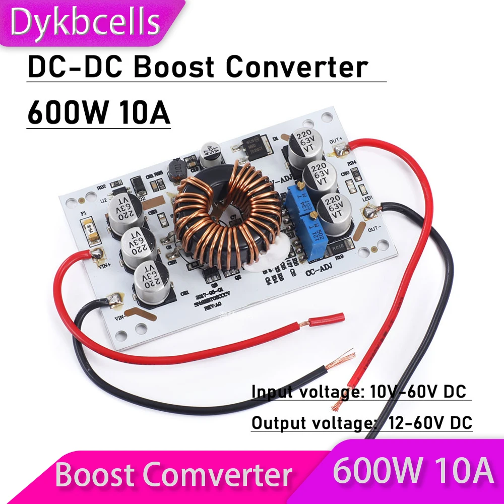 

Dykbcells 600W 10A DC-DC Boost Converter CC CV 10-60V 12V 24V 36V 48V to 12V-60V 15V 19V Voltage Regulator charging Power supply