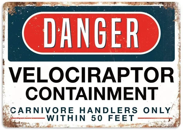 

Jesiceny New Tin Sign Danger Velociraptor Containment Aluminum Metal Sign