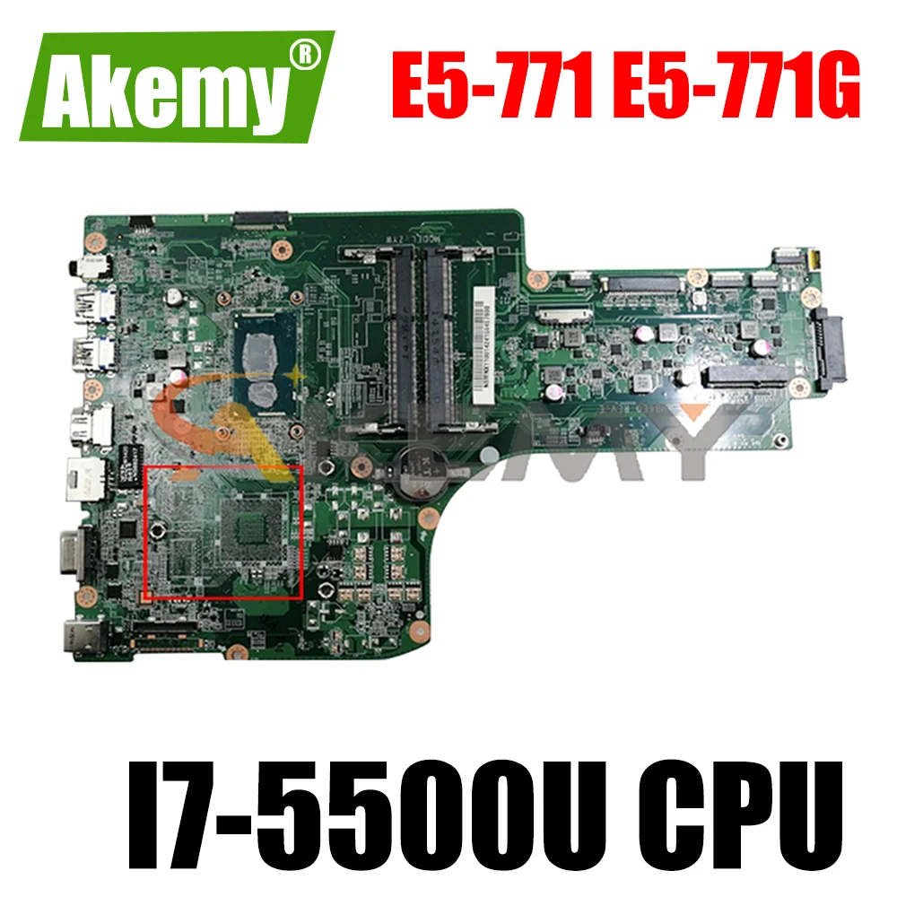 

AKEMY new ! DA0ZYWMB6E0 NBMNX11007 NB.MNX11.007 for acer aspire E5-771 E5-771G laptop motherboard SR23W I7-5500U Mainboard