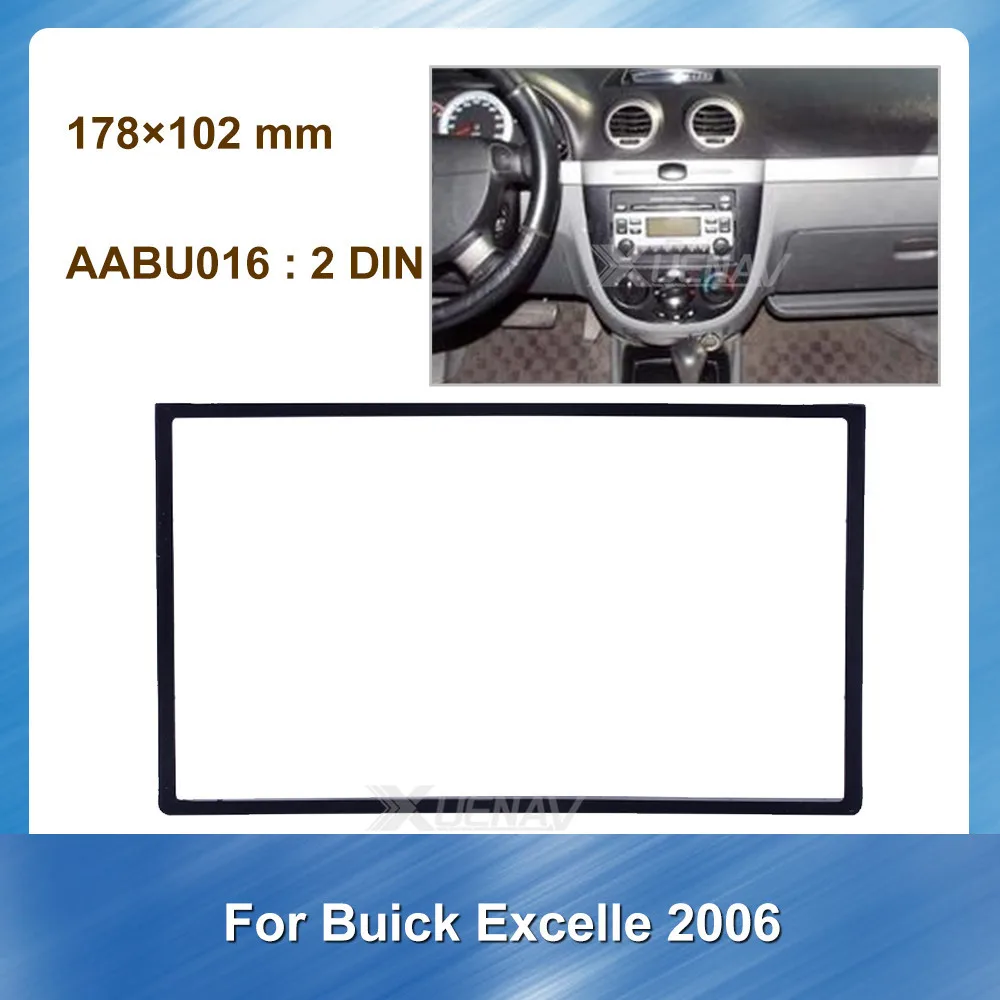 2Din Car Radio Fascia DVD Player For Buick Excelle 2006 Car Stereo Panel Bezel Trim kit CD Installation Fitting Frame Accessorie