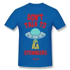 Забавная Мужская черная футболка с надписью Don't Talk To незнакомцы, футболка с надписью Dubbing, Alien UFO, футболки из чистого хлопка, рубашка в стиле Харадзюку,  510200