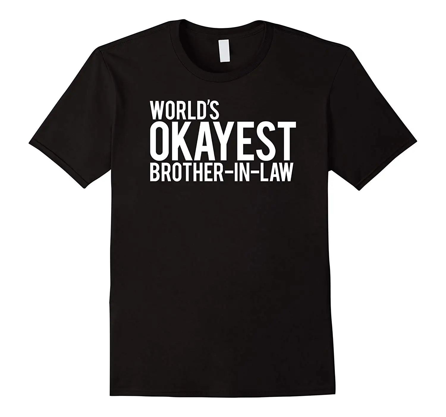 2019 модная мужская футболка World s Okayest Brother in law | Мужская одежда