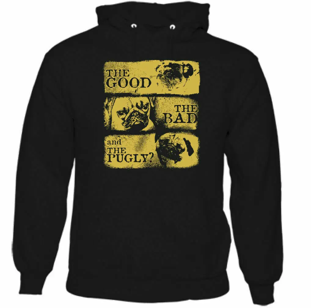 

The Good Bad and Pugly Mens Funny Pug Hoodie Dog Puppy Owner Breed Pet Men Women Clothing