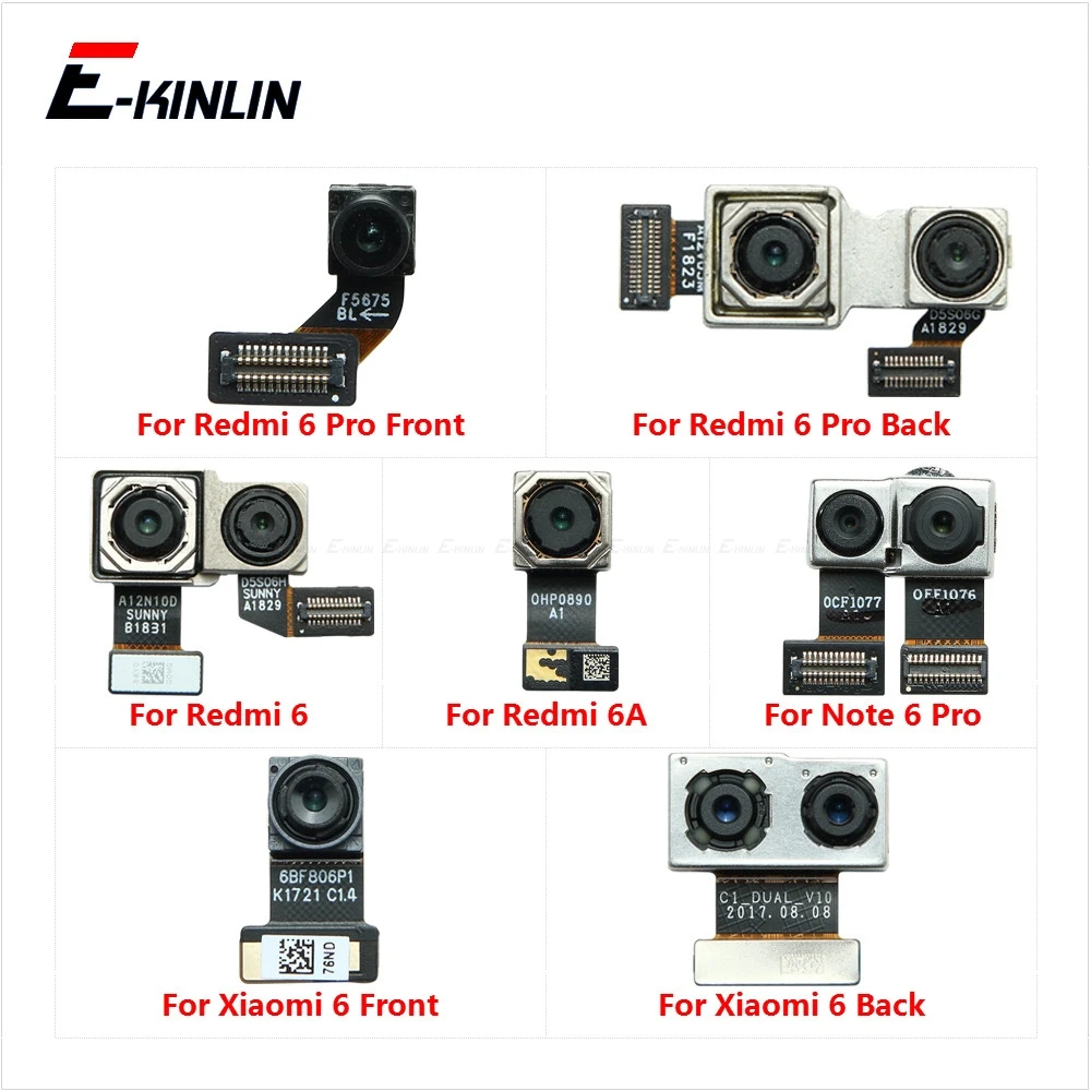 

Front Selfie Facing Back Rear Main Camera Big Small Module Flex Cable For XiaoMi Mi 6 Redmi 6A Note 6 Pro