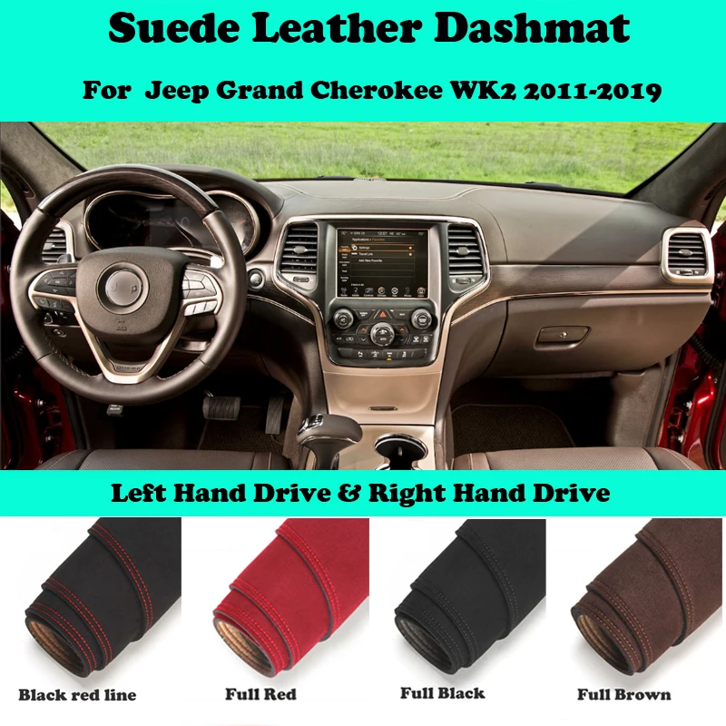 

For Jeep Grand Cherokee WK2 2011-2019 Suede Leather Dashmat Dashboard Cover Pad Dash Mat Car-Styling Carpet Accessories LHD RHD