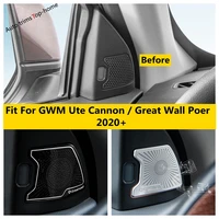 car interior front pillar a door speaker cover trim stainless steel accessories for gwm ute cannon great wall poer 2020 2021