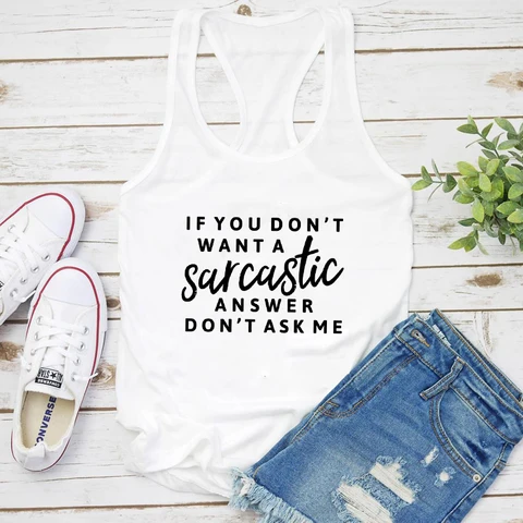 Если вы не хотите саркастического ответа, не спрашивайте меня, забавная Женская майка с цветочным рисунком, повседневная майка без рукавов для тренировок в тренажерном зале