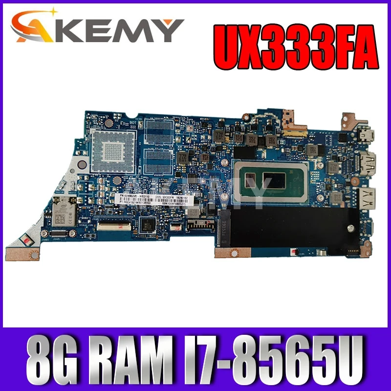 

Akemy For ASUS ZenBook 13 UX333FA UX333FN U3300F Laotop Mainboard UX333F Motherboard I7-8565U 8GB RAM