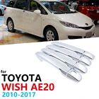Роскошная хромированная накладка на боковую дверную ручку для Toyota Wish AE20 20 2010  2017, автомобильные аксессуары, стикер Catch 2011 2012 2013 2014