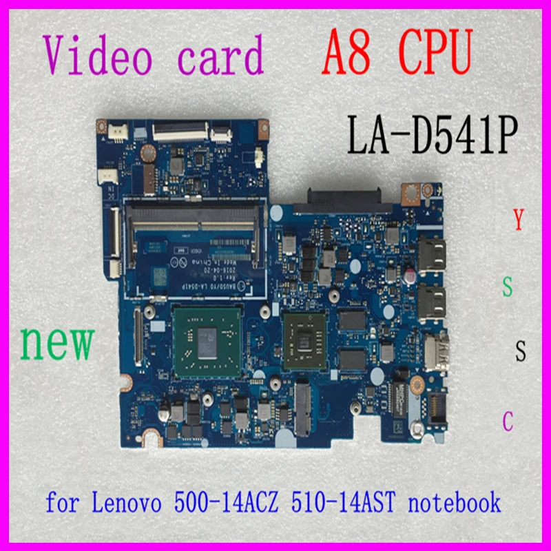 Новый LA-D541P материнская плата для ноутбука Lenovo Yoga 500-14ACZ 510-14AST 5B20J76037 с A8 процессор +