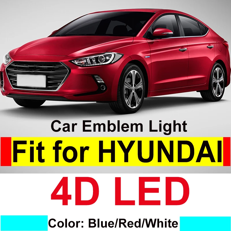 

Auto 4D Car Emblem Light Badge Cvoers Logo Lamp for VERNA Elantra SONATA YTUCSON ACCENT IX35 I30 TUCSON GENESIS COUPE