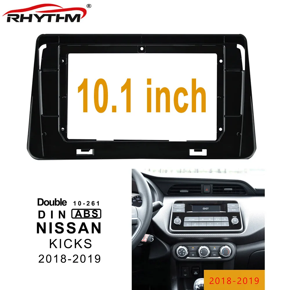 Panel de salpicadero con adaptador de montaje de Audio para coche, kit de marco de Dvd, 10,1 pulgadas, 2DIN, para NISSAN KICKS 2018-2019