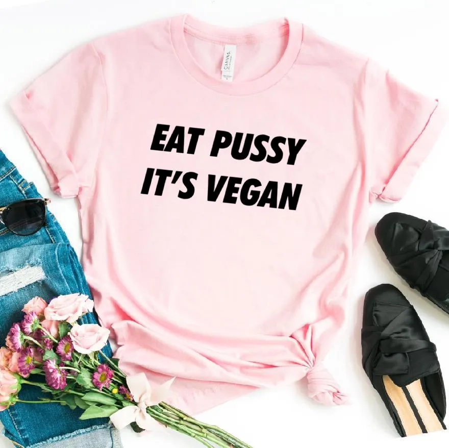 Eat pussy it vegan буквенный принт Женская футболка Повседневная хлопковая хипстерская забавная футболка для девочек топ-футболка 6 цветов Прямая поставка BA-49 - Цвет: Розовый