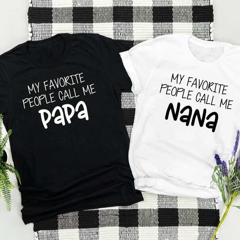 

Unisex Women Matching Couples Tees Tops Funny Mother's Day Gift Tshirt My Favorite People Call Me Papa Nana Father's Day T-shirt