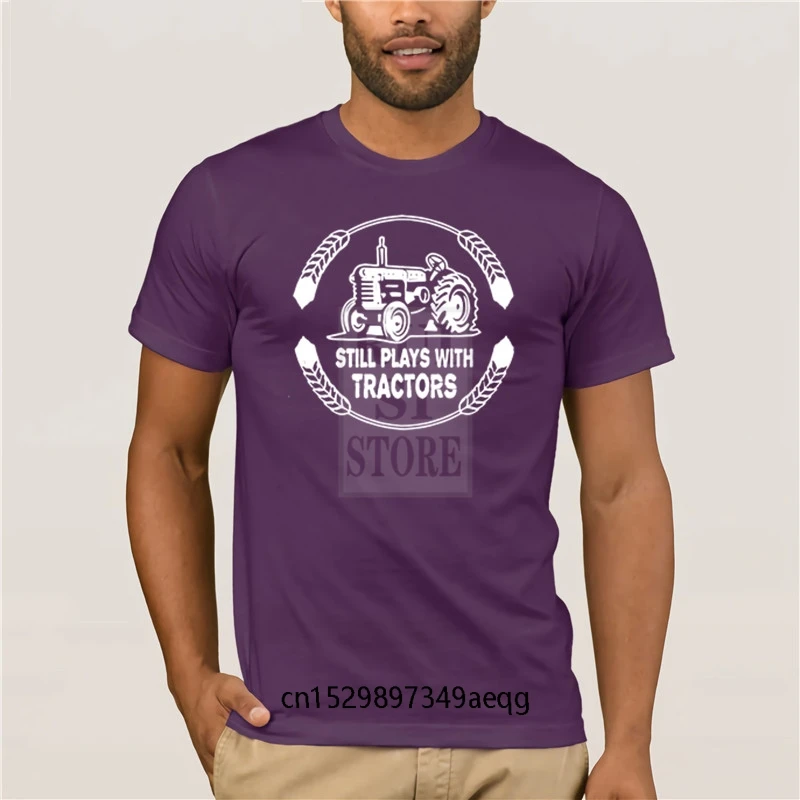 

round neck cool man's T shirt STILL PLAYS WITH TRACTORS Farming Farmer Funny Birthday Gift Present New Fashion T Shirt Men