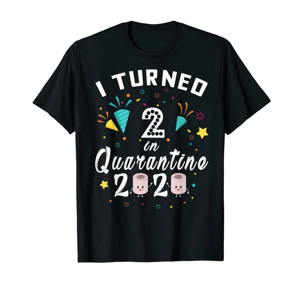 

I Turned 2 in Quarantine 2020 T-Shirt