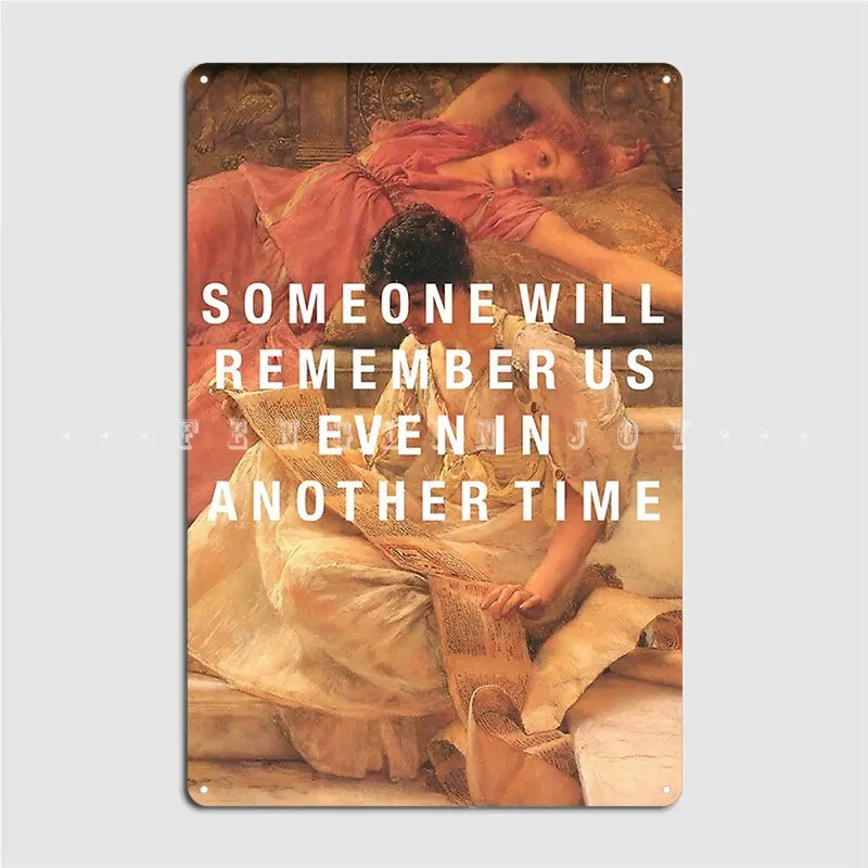 

Кто-то запомнит нас, металлическая вывеска, паб, домашние дизайнерские пластины, оловянный знак, постер