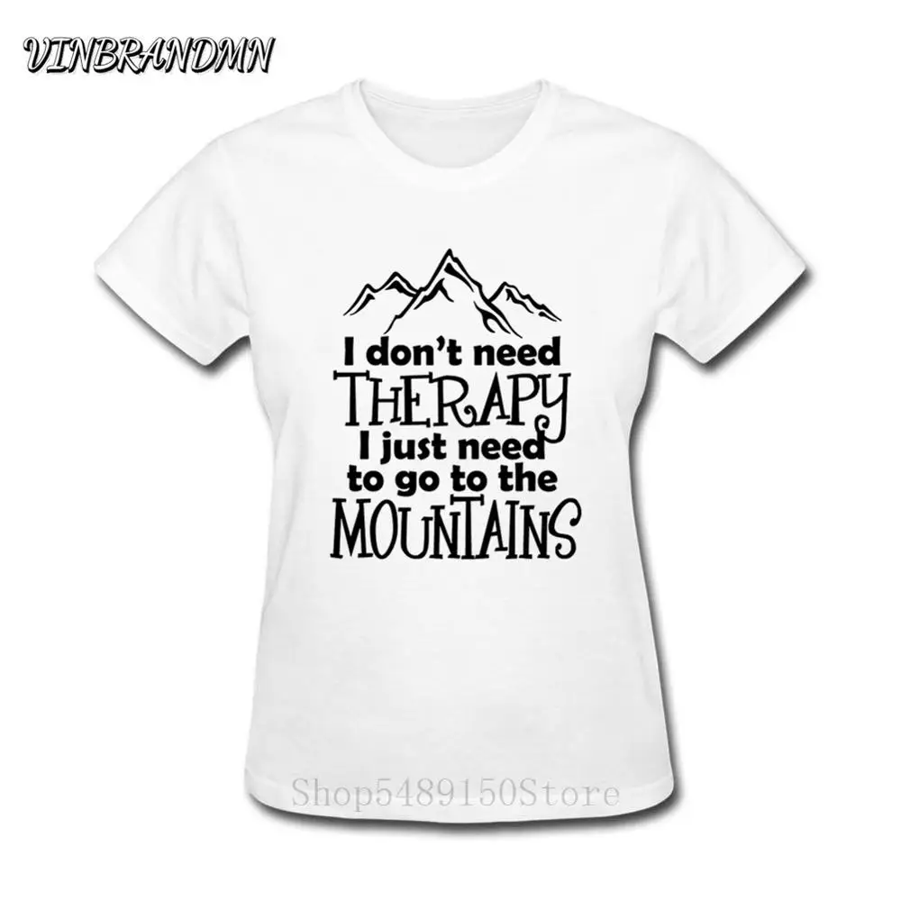 

Модная хлопковая футболка для альпинизма 2020, крутая футболка для приключений, мне не нужна терапия, мне просто нужно пойти в горы, Женская за...