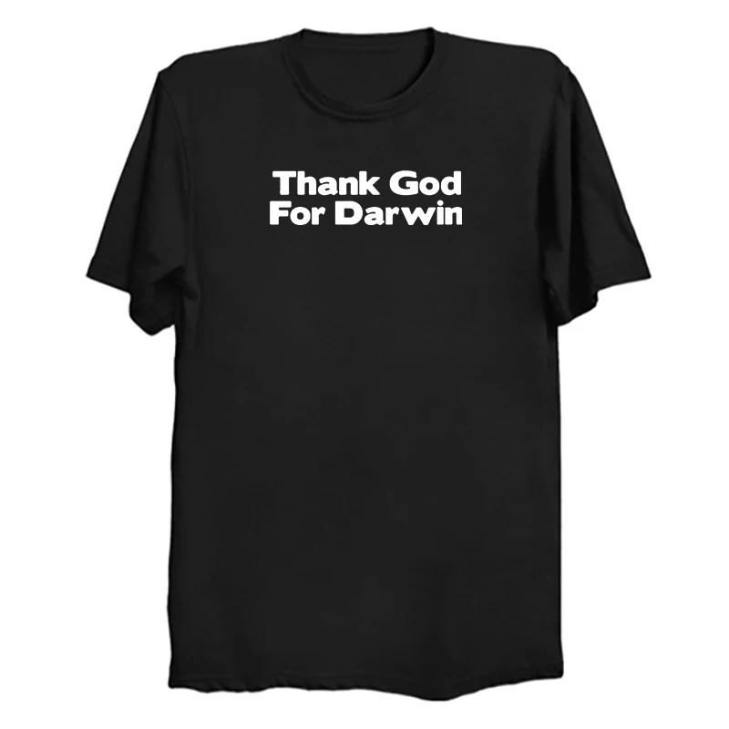 Модная Летняя женская одежда Thank God для Darwin Подарочная футболка женщин винтажные