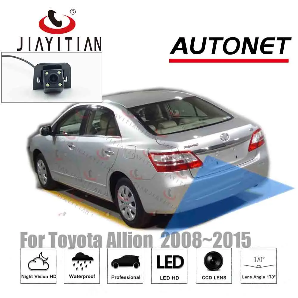 Камера заднего вида JIAYITIAN для Toyota Allion/Premio 2008 ~ 2015 CCD/камера ночного видения/заднего