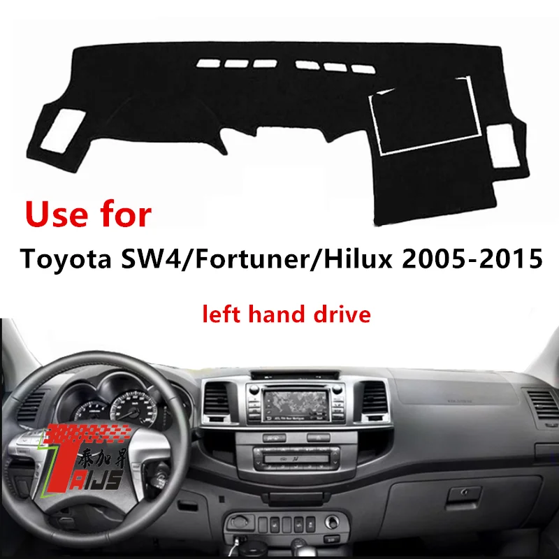 

TAIJS Factory Fashion Anti cracking Polyester Fibre Car Dashboard Cover For TOYOTA SW4/Fortuner/Hilux 2005-2015 Left hand drive