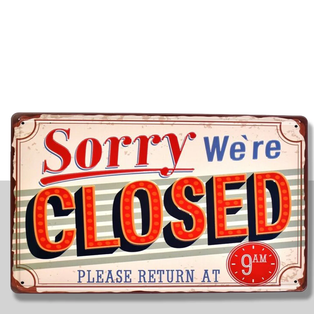

Sorry We're Closed Plate Vintage Metal Tin Signs Shop Store Door Plate