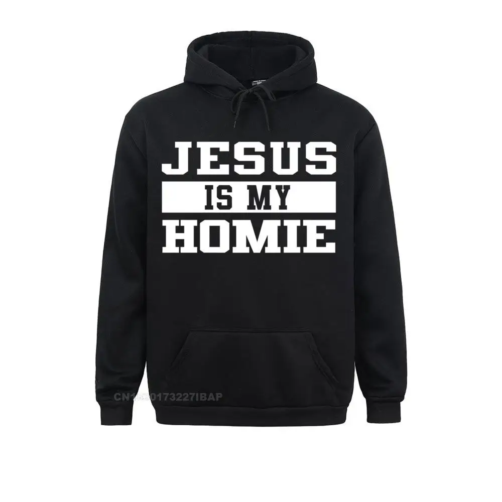 Jesus Is My Homie Faith Based Christian Quote Hoodie Fashion Long Sleeve 3D Style Sweatshirts Men Hoodies Sportswears Ostern Day