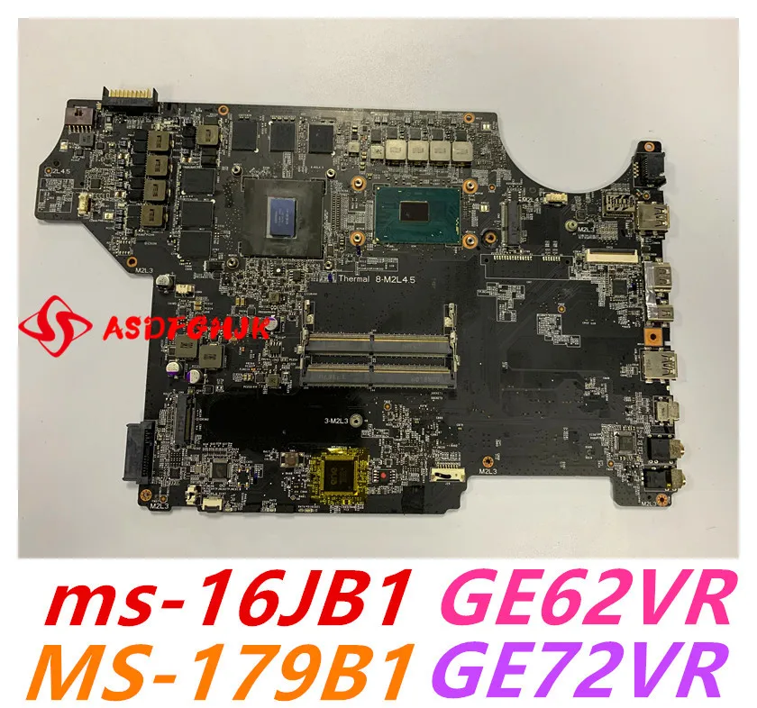 

MS-16JB1 REV 1.0 FOR MSI MS-16JB GE62 GP62 GP62VR GE62VR GE72VR Notebook Motherboard WITH I7 CPU AND GTX1060M All Tests OK