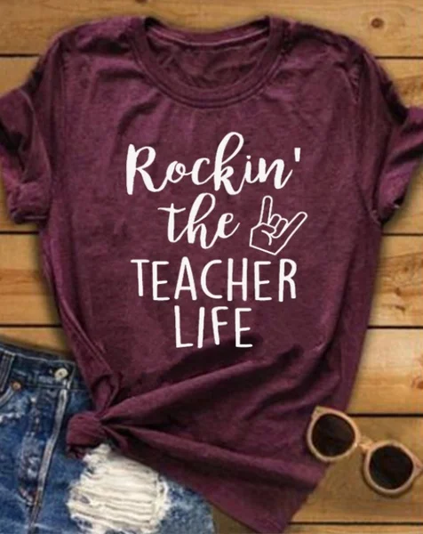 Rockin the Teacher Life футболки с графическим принтом повседневные хлопковые топы