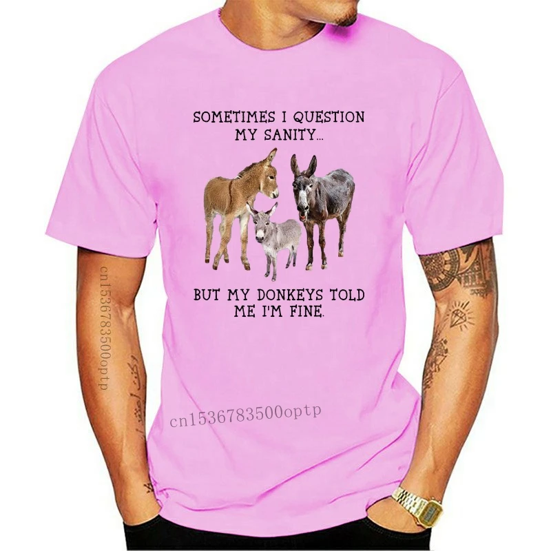 

2021 Новинка, иногда я задаю вопрос о моем умстве, но мой Donkeys сказал мне, что мне нужна футболка