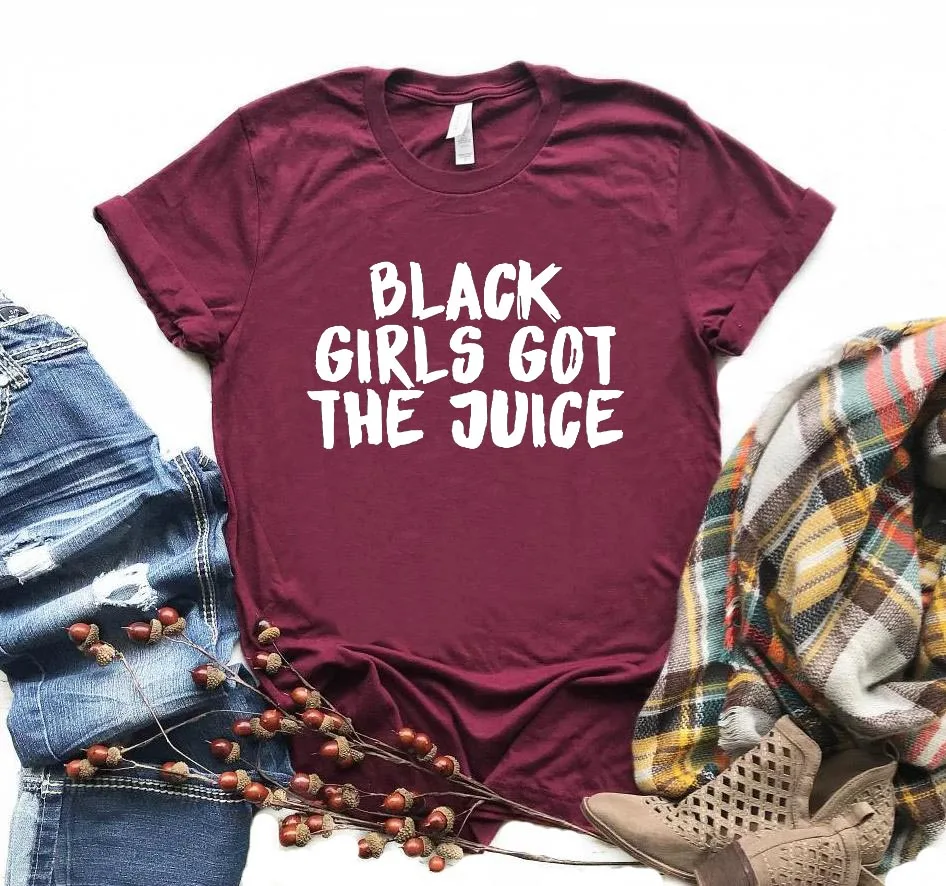 Черная женская футболка с надписью got the juice, хлопковая повседневная забавная футболка для девушек, 6 цветов, прямая поставка Z-886 - Цвет: Бургундия