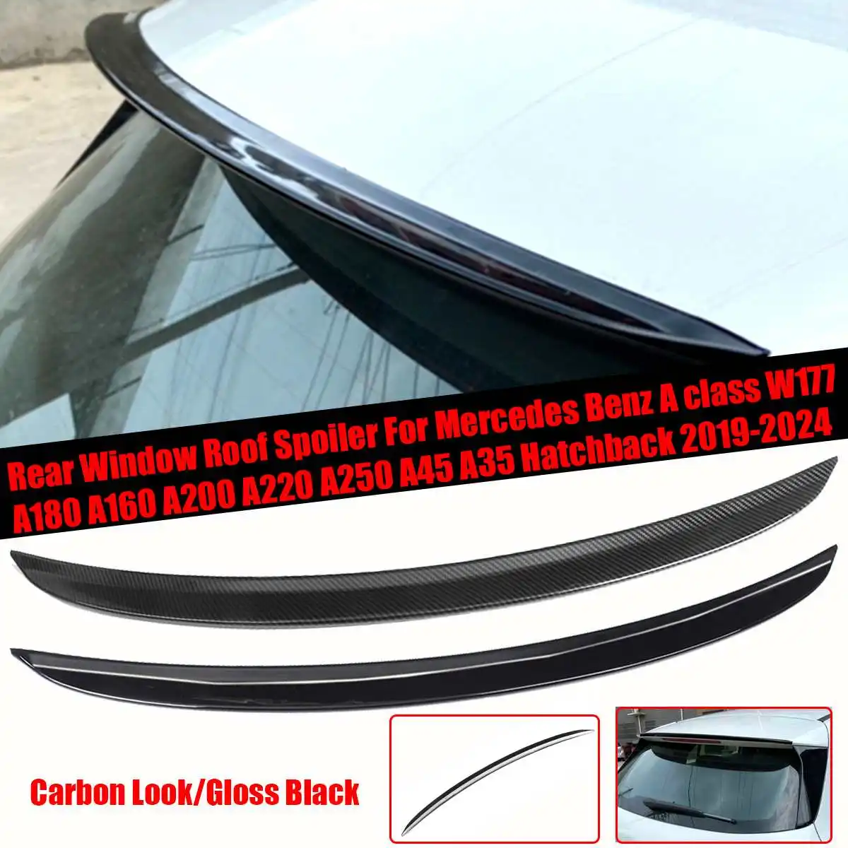 

Rear Window Roof Spoiler Trunk Spoiler Lip For Benz A class W177 A180 A160 A200 A220 A250 A45 A35 2019-2024 Hatchback
