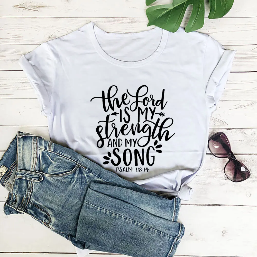 

The Lord is My Strength Christian Shirt Unisex 100%Cotton Women Tshirt New Arrvial Summer Casual Short Sleeve Top Faith Tee