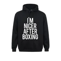 I'm Nicer After Boxing Funny Gym Saying Fitness Fan Training Sweatshirts Ostern Day Winter Men Hoodies Long Sleeve Clothes Male