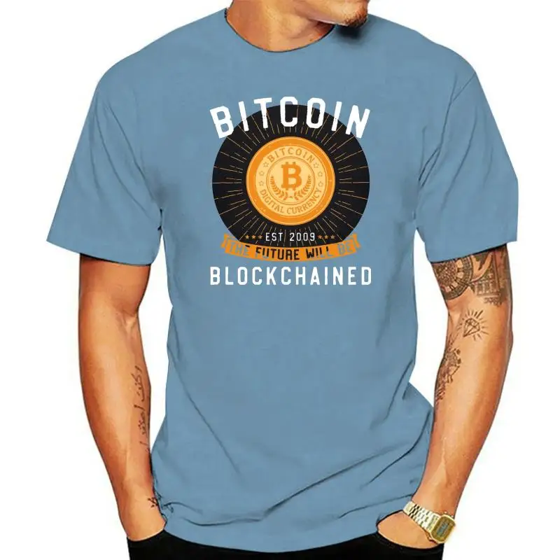 Tee Shirt Normal T Shirt Bitcoin The Future Will Be Blockchained 100% Cotton Fashionable Men Short Sleeves O Neck T Shirt