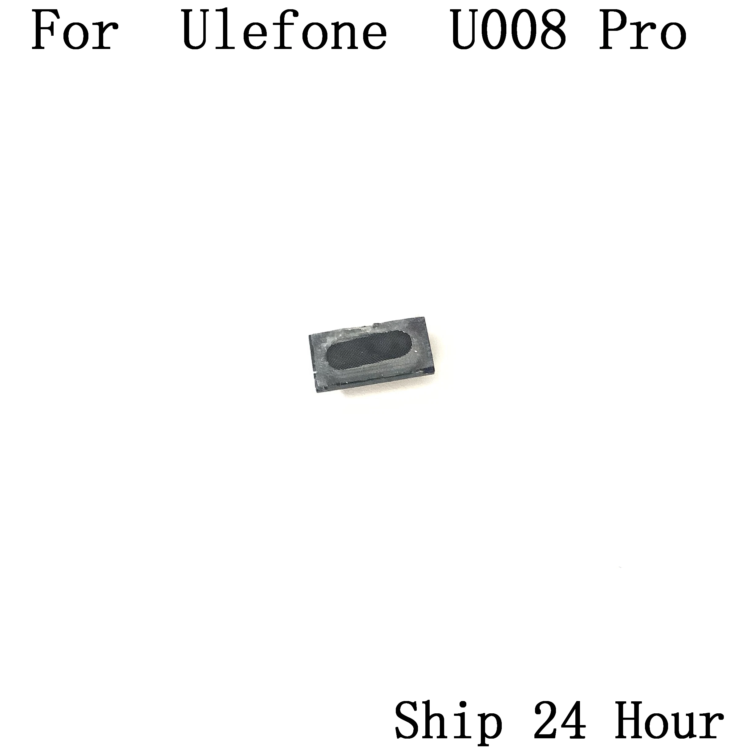 UleFone U008 Pro бывший в употреблении Динамик Приемник для MTK6737 четырехъядерный 5 0