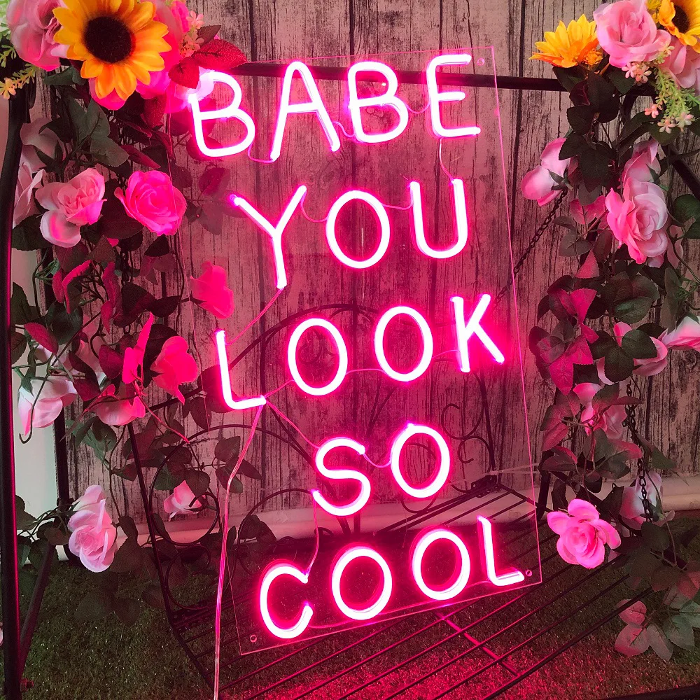 Custom LED Neon Sign Light Babe You Look So Cool Art Decorative Wall Lamp Party Birthday Pub Bar Home Room Wall Decor