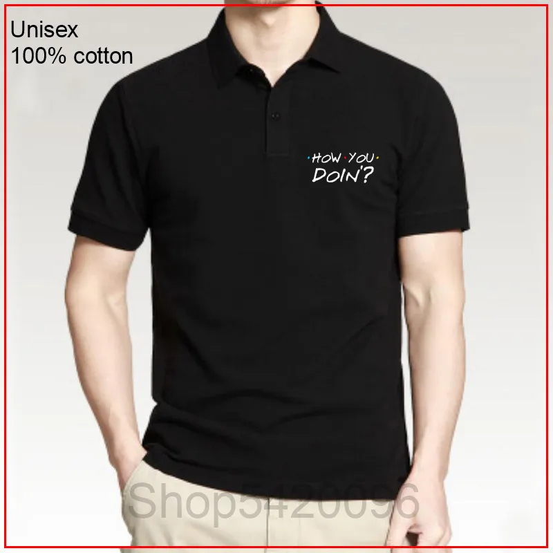 Рубашка для друзей How You Doin хлопковая ткань рубашка поло мужчин с коротким рукавом