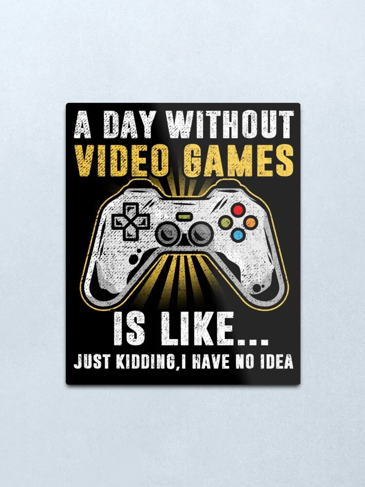 День без видео игр как смешной геймер подарки игровые металлические печати
