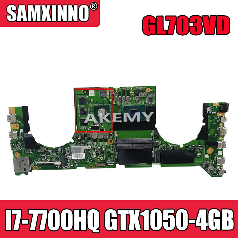 

Akemy DABKNMB28A0 Laptop motherboard for ASUS ROG Strix GL703VD original mainboard I7-7700HQ GTX1050-4GB